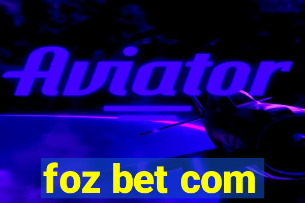 foz bet com